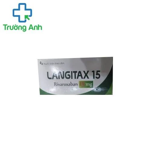 Langitax 15 - Thuốc phòng ngừa huyết khối tĩnh mạch của Phong Phú