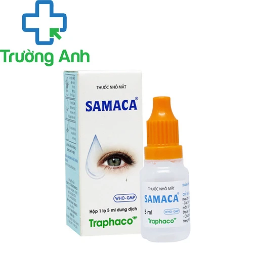 Samaca - Thuốc điều trị rối loạn biểu mô, giác mạc của Traphaco