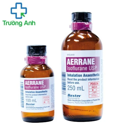 Aerrane - Thuốc gây mê đường hô hấp của Mỹ
