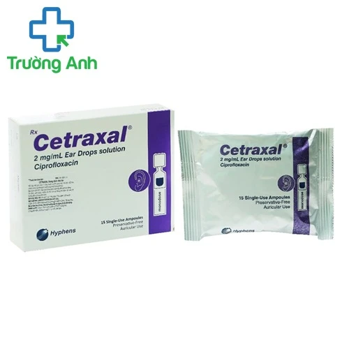 Cetraxal - Thuốc điều trị viêm tai hiệu quả của Tây Ban Nha
