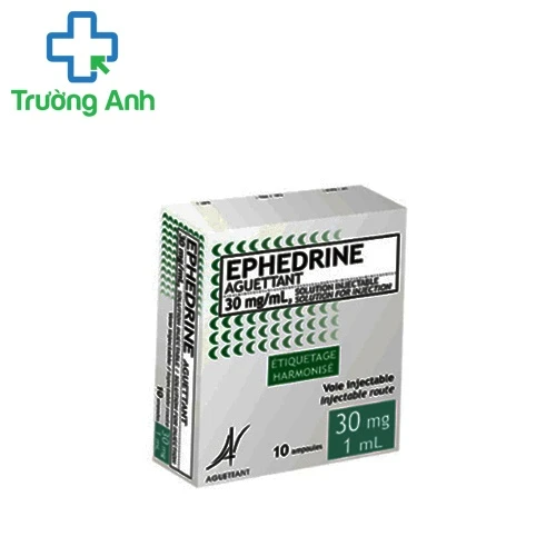 Ephedrine Aguetant 30mg/ml - Thuốc gây tê hiệu quả của Pháp