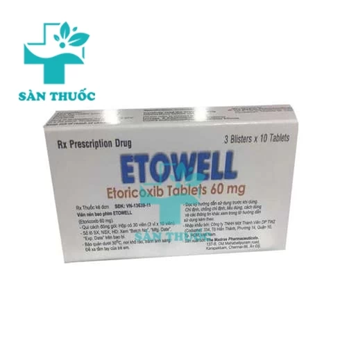 Etowell 60mg Madras - Thuốc điều trị đau xương khớp của Ấn Độ