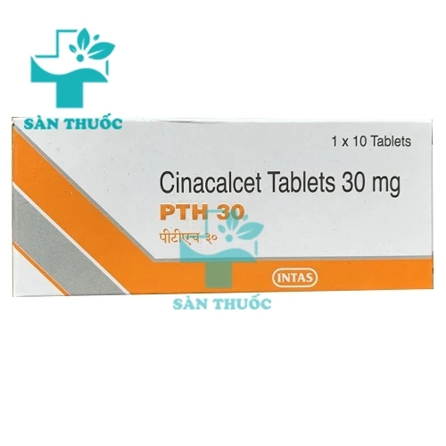 Cinacalcet 30mg - Thuốc điều trị bệnh cường giáp của Ấn Độ