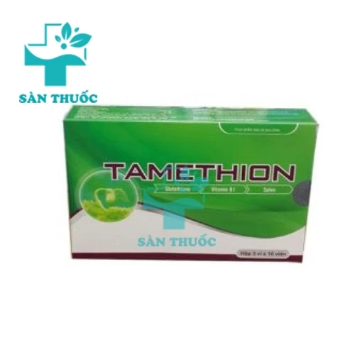 Tamethion - Chống oxy hóa, giảm các gốc tự do hiệu quả