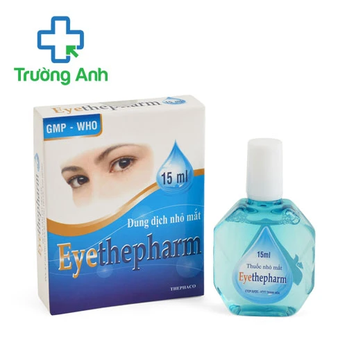 Thuốc nhỏ mắt Eyethepharm - Thuốc điều trị đau mỏi mắt hiệu quả