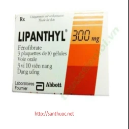 Lipanthyl 300mg - Thuốc điều trị mỡ máu hiệu quả của Pháp