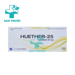 Huether-25 - Thuốc điều trị bệnh động kinh hiệu quả của Davipharm