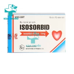 Isosorbid 10mg Khapharco - Thuốc điều trị suy tim, đau thắt ngực