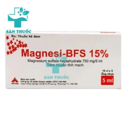 Magnesi-BFS 15% CPC1HN - Phòng chứng co giật trong sản giật